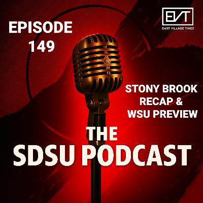 The SDSU Podcast Episode 149: Stony Brook Recap & Wash St Preview