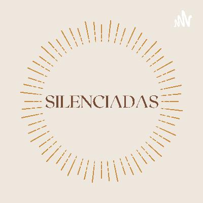 EP9 - CORPOS SILENCIADOS - E NÃO SOU UMA MULHER?