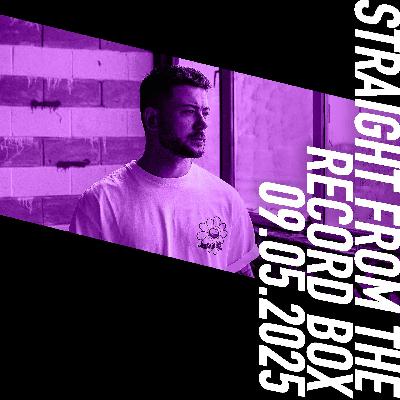 Straight From The Record Box | 09.05.2025