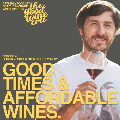 Good Times & Affordable Wines 004 / Sergio Verrillo - Blackbook Winery (Explicit) Good Times & Affordable Wines 004 / Sergio Verrillo - Blackbook Winery (Explicit)