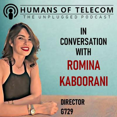 Episode 57: Romina Kaboorani, Director at G729