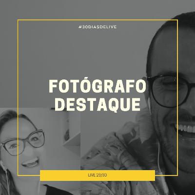 Como um fotógrafo encontra sua essência e se destaca no meio de tantos? #30DIASDELIVE