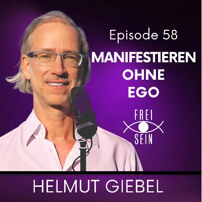 Manifestieren ohne Ego