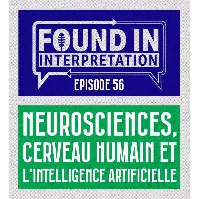 Ep. 56 - Sylvie Lemieux : Traducteurs et interprètes face à l’IA et aux neurosciences.