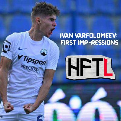 Ivan Varfolomeev: First Imp-ressions