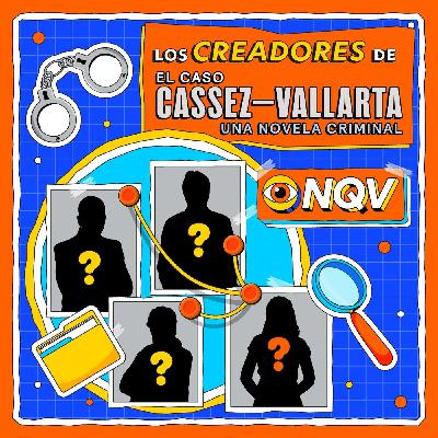 “El caso Cassez-Vallarta: Una novela criminal” hablamos del documental con Jorge Volpi, Pablo Cruz y Alejandro Gerber
