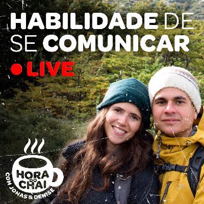 Hora do Chai #02 - Habilidade de se Comunicar