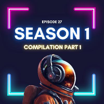 Episode 27 Season 1 Highlights Compilation - Part 1