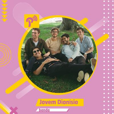 #3 Jovem Dionísio #3 Jovem Dionísio