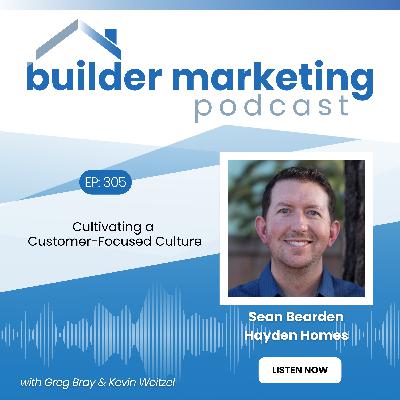 Episode #305: Cultivating a Customer-Focused Culture - Sean Bearden Episode #305: Cultivating a Customer-Focused Culture - Sean Bearden