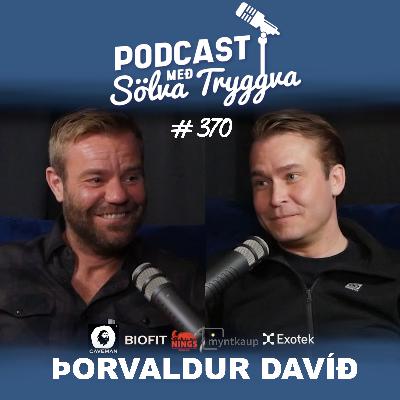 #370 Þorvaldur Davíð með Sölva Tryggva (Áskriftarþáttur)