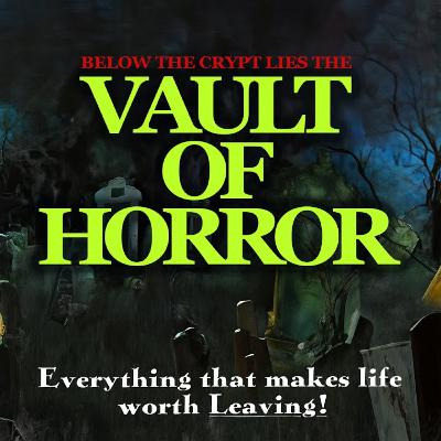 Magazines and Monsters Ep 151, The Vault of Horror (1973) w/Larry (Planet 8 Podcast)! Magazines and Monsters Ep 151, The Vault of Horror (1973) w/Larry (Planet 8 Podcast)!