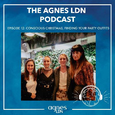 #12: Conscious Christmas, Finding Your Party Outfits
