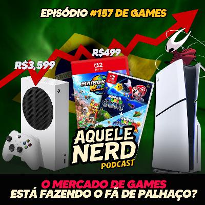 AqueleNerd#157 - O Mercado de Games está Fazendo o Fã de Palhaço?