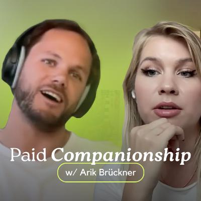 Paid Companionship (w/ Arik Brückner) Paid Companionship (w/ Arik Brückner)