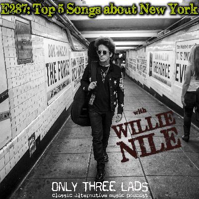 E287 - Willie Nile - Top 5 Songs about New York