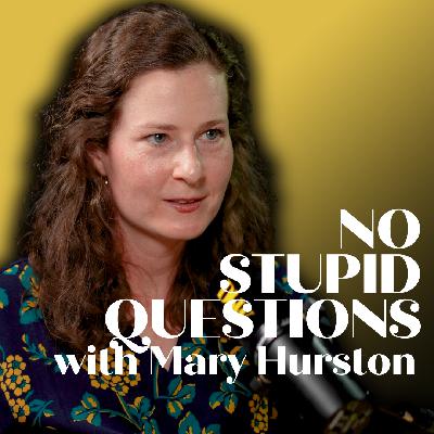 No Stupid Questions with Mary Hurston: Tackling Budgets and Banishing Money Myths