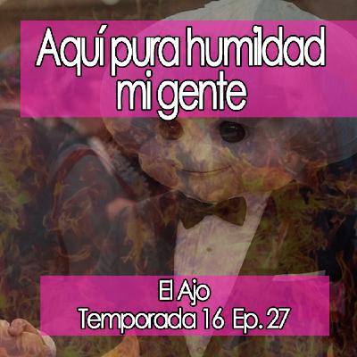 ElAjo Aquí pura humildad mi gente
