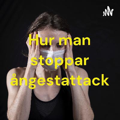 Hur man stoppar ångestattack