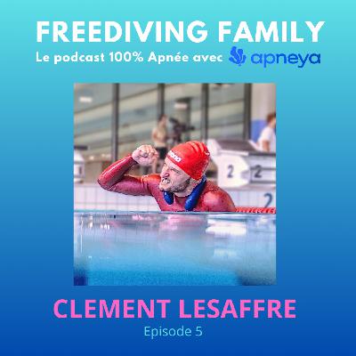 [Redif] #5 Clément Lesaffre - L'or et la quête de distance pour thérapie - Champion du monde Apnée Dynamique AIDA 2024 mais pas que...