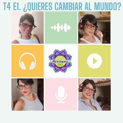 ¿Quieres cambiar al mundo? ¿Quieres cambiar al mundo?