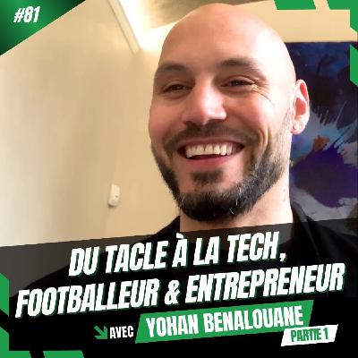 #81 Yohan Benalouane, du tacle à la tech et ses années à l'ASSE (partie 1) #81 Yohan Benalouane, du tacle à la tech et ses années à l'ASSE (partie 1)