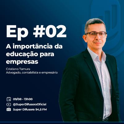 A importância da educação para empresas - Episódio #02 - Skill Talks A importância da educação para empresas - Episódio #02 - Skill Talks