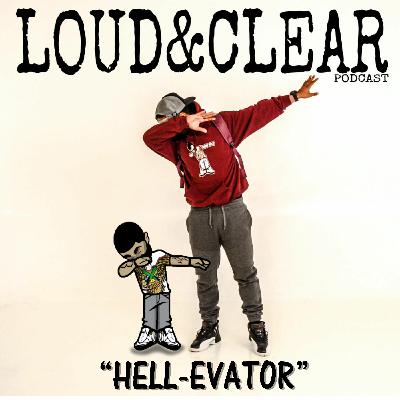 #LOUDANDCLEARRR #HELLEVATOR