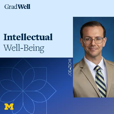 Intellectual Well-Being with Joe Zichi from the Well-Being Collective