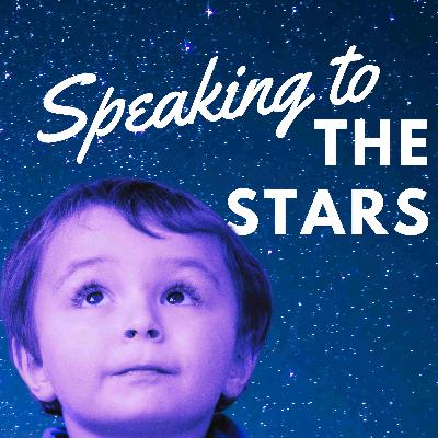 Speaking to the stars