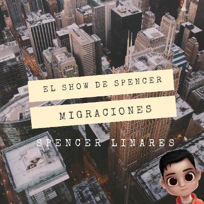 Episodio 4 - El show de Spencer MIGRACIONES