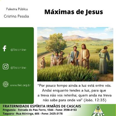 Máximas de Jesus 17 - "... Andai enquanto tendes a luz, para que a treva não vos retenha..." (João,12:35).