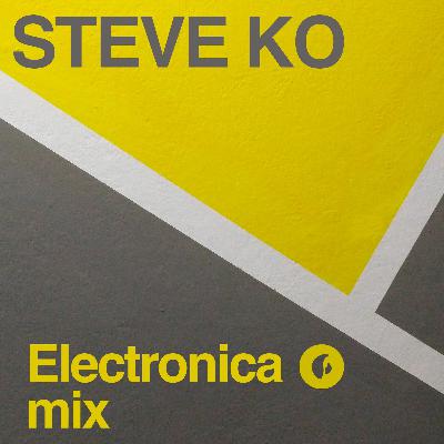 Steve Ko - Electronica Mix