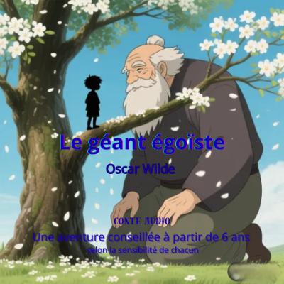 Le géant égoïste - Oscar Wilde
