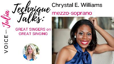 Mezzo Chrystal E. Williams discusses Breath and Mindset as a singer