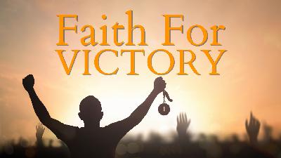 Equipped E29 – Faith for Victory