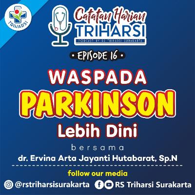 Waspada PARKINSON Lebih Dini