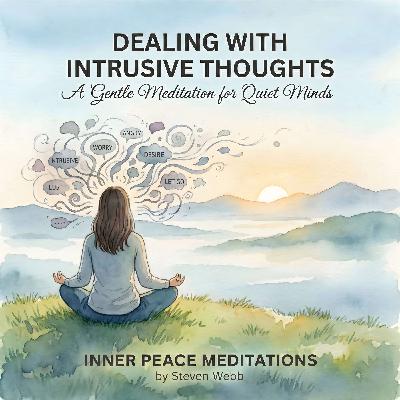 Meditation to Dealing With Intrusive Thoughts