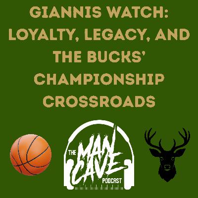 Giannis Watch: Loyalty, Legacy, and the Bucks’ Championship Crossroads