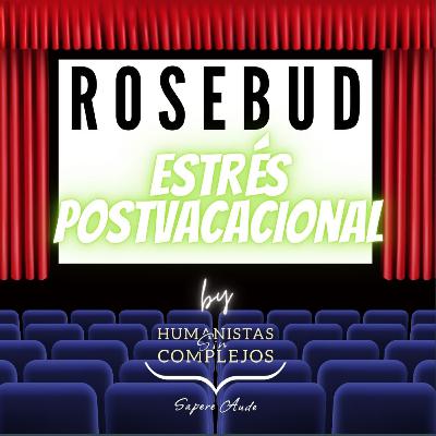 Rosebud Sociedad Limitada #29 "Estrés postvacacional"