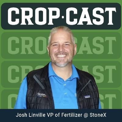 #41: Don’t Kill the Messenger – Fertilizer Markets with Josh Linville