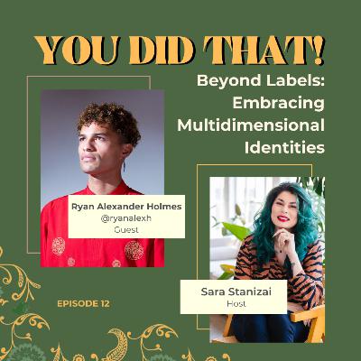 EP 12 Beyond Labels: Embracing Multidimensional Identities