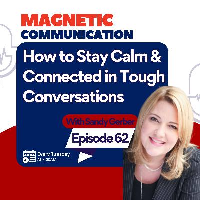 How to Stay Calm and Connected in Tough Conversations - EARS+ framework How to Stay Calm and Connected in Tough Conversations - EARS+ framework