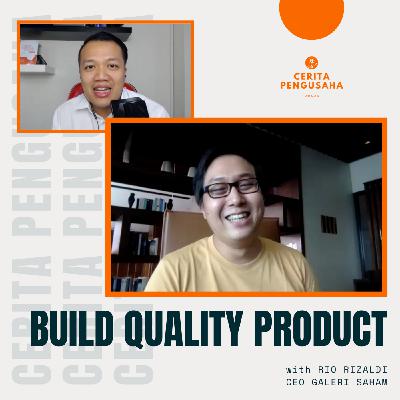 Membangun Usaha Dari Kualitas Produk