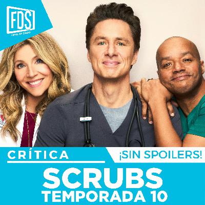 Crítica de 'SCRUBS' Temporada 10 | Sin Spoilers | Disney+