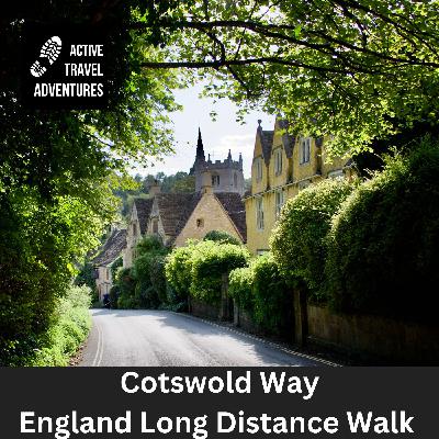 Cotswold Way England's Long Distance Walking Holiday - Part I