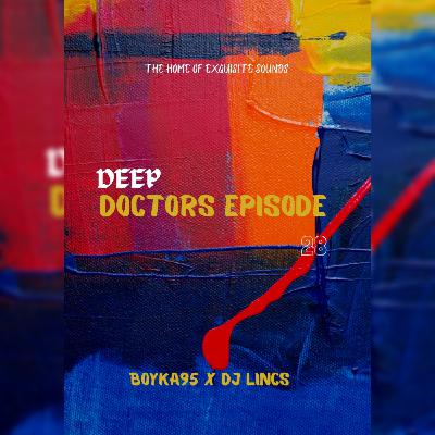 Deep Doctors Episode 28 // Guest Mix By DJ Lincs
