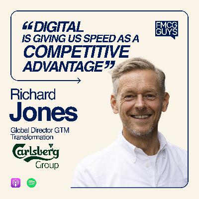 313. Richard Jones, Global GTM Director at Carlsberg: eCom in FMCG, eB2B, Digitalizing Routes to Market, Leading in Crisis, Micro-Customer Centricity, Adapting to Behaviour Changes 313. Richard Jones, Global GTM Director at Carlsberg: eCom in FMCG, eB2B, Digitalizing Routes to Market, Leading in Crisis, Micro-Customer Centricity, Adapting to Behaviour Changes
