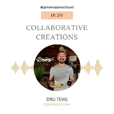 Collaborative Creations with Dru Tevis