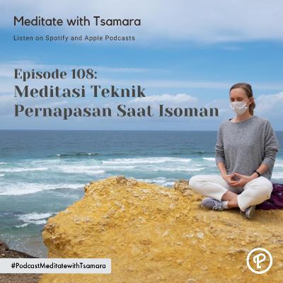 #108 - Meditasi Teknik Pernapasan Saat Isoman